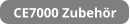 CE7000 Zubehör