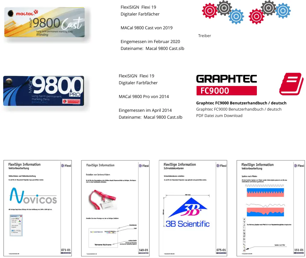FlexiSIGN  Flexi 19 Digitaler Farbfächer  MACal 9800 Cast von 2019  Eingemessen im Februar 2020 Dateiname:  Macal 9800 Cast.slb   FlexiSIGN  Flexi 19 Digitaler Farbfächer  MACal 9800 Pro von 2014  Eingemessen im April 2014 Dateiname:  Macal 9800 Cast.slb   Graphtec FC9000 Benutzerhandbuch / deutsch Treiber Graphtec FC9000 Benutzerhandbuch / deutsch PDF Datei zum Download