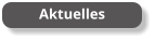 Aktuelles